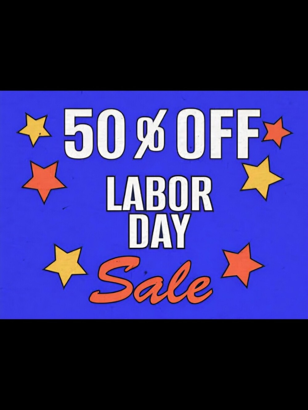 50% OFF LABOR DAY SALE